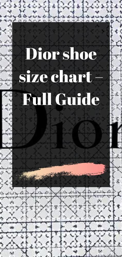 dior foot|Dior shoes size chart.